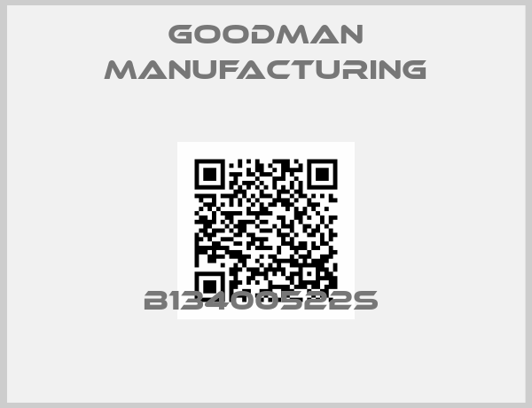 Goodman Manufacturing-B13400522S 