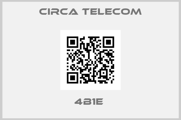 Circa Telecom-4B1E 