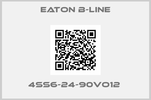Eaton B-Line-4SS6-24-90VO12 