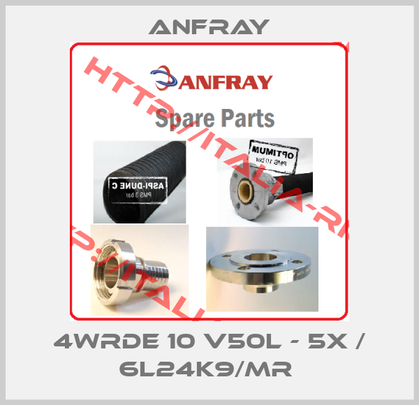 ANFRAY-4WRDE 10 V50L - 5X / 6L24K9/MR 