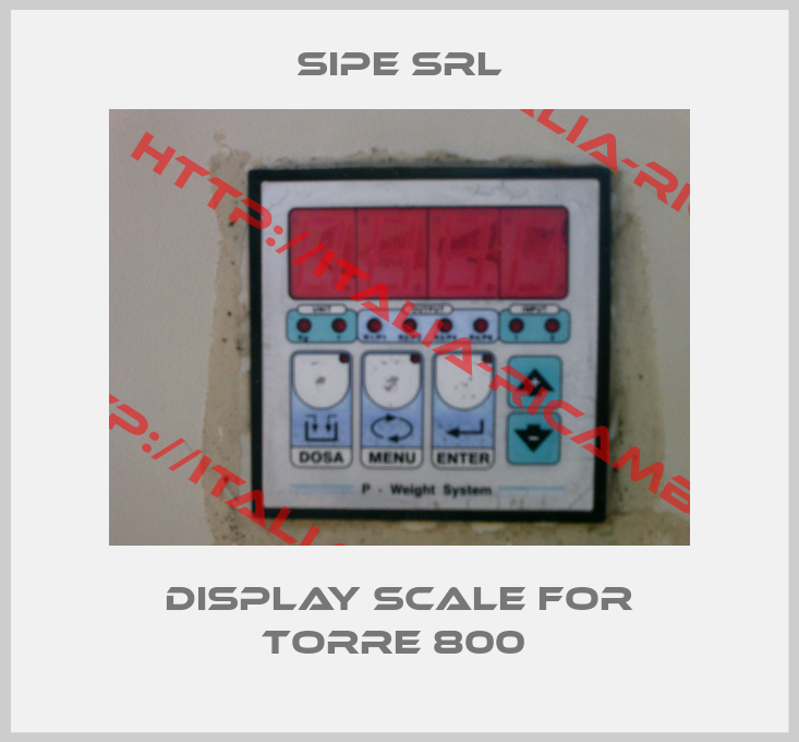 Sipe Srl-Display scale for Torre 800 