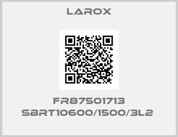 Larox-FR87501713 SBRT10600/1500/3L2 