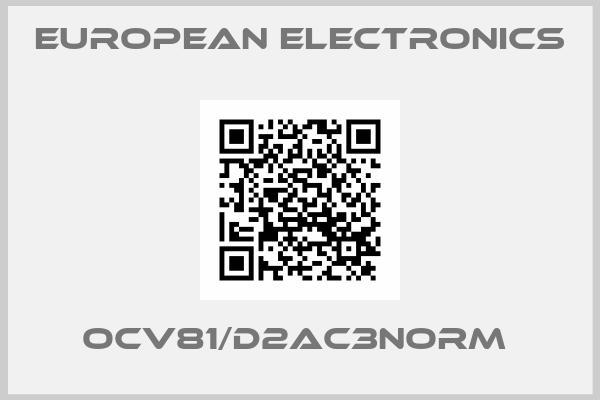European Electronics-OCV81/D2AC3NORM 