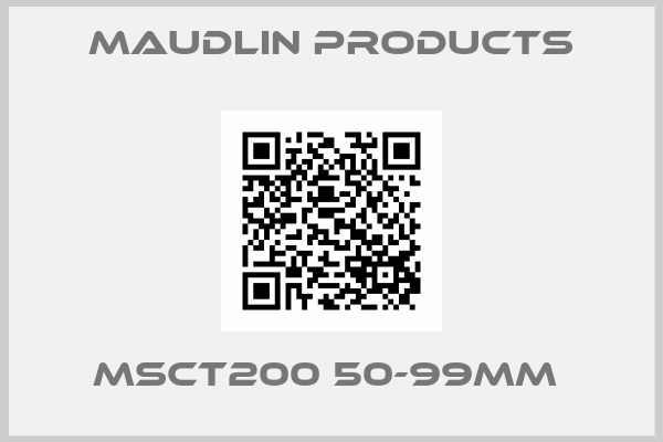 Maudlin Products-MSCT200 50-99MM 