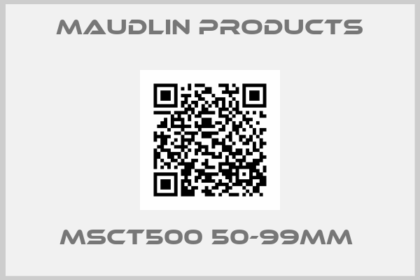 Maudlin Products-MSCT500 50-99MM 
