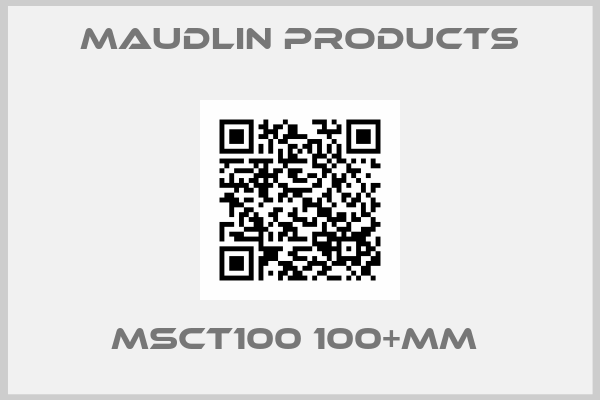 Maudlin Products-MSCT100 100+MM 