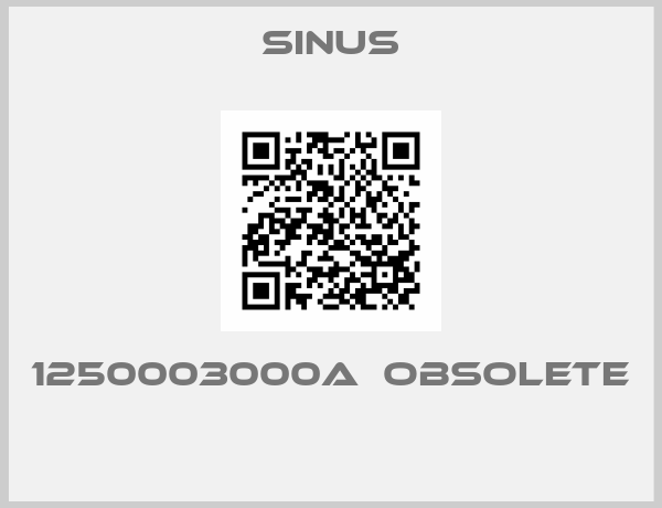 Sinus-1250003000A  Obsolete 