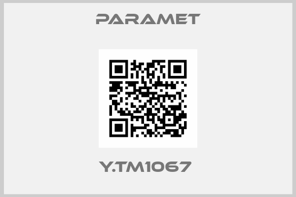 Paramet-Y.TM1067 