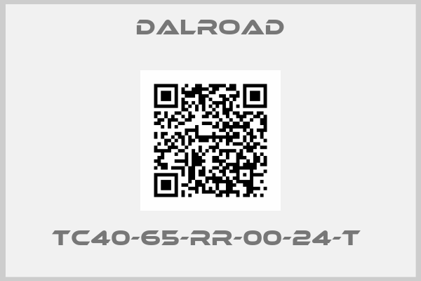 Dalroad-TC40-65-RR-00-24-T 
