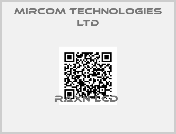 Mircom Technologies Ltd-RAXN-LCD 