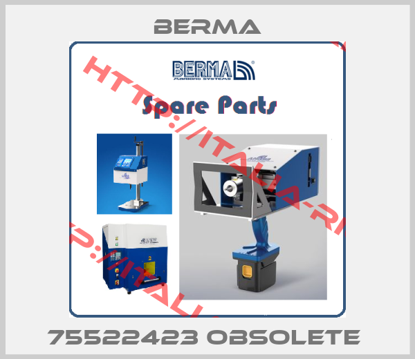 BERMA-75522423 obsolete 
