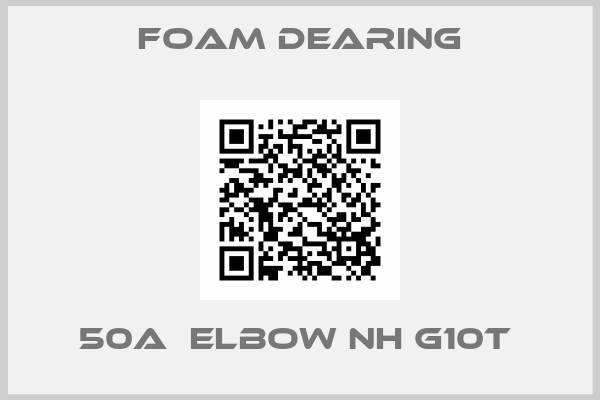 Foam Dearing-50A  ELBOW NH G10T 