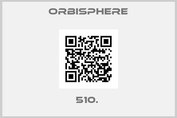 Orbisphere-510. 