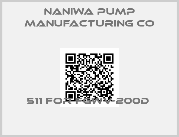 Naniwa Pump Manufacturing Co-511 FOR FGWV-200D 