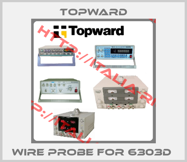 Topward-Wire probe for 6303D 