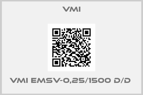 Vmi-VMI EMSV-0,25/1500 D/D 