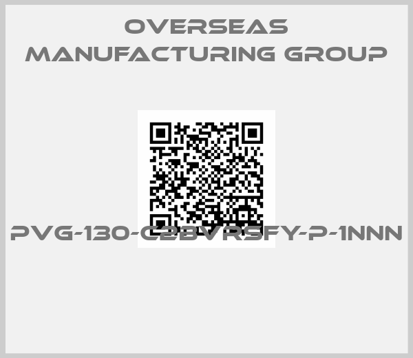 Overseas Manufacturing Group-PVG-130-C2BVRSFY-P-1NNN 