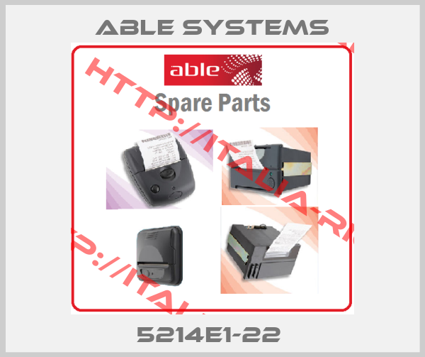 ABLE SYSTEMS-5214E1-22 
