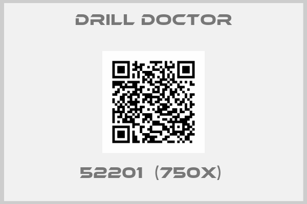 DRILL DOCTOR-52201  (750X) 