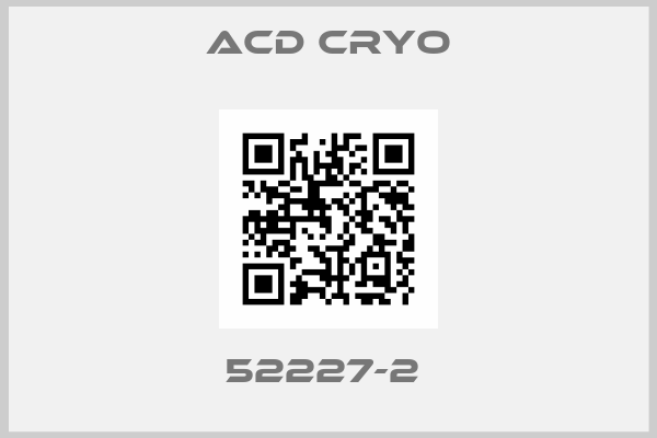 Acd Cryo-52227-2 