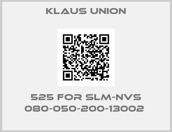 Klaus Union-525 FOR SLM-NVS 080-050-200-13002 