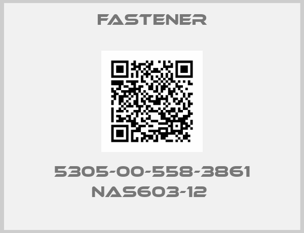 Fastener-5305-00-558-3861 NAS603-12 