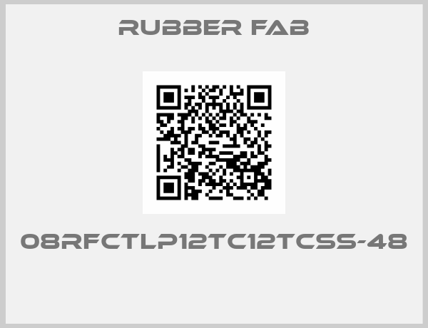 Rubber Fab-08RFCTLP12TC12TCSS-48 