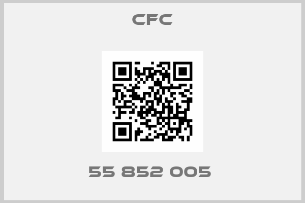 CFC-55 852 005 