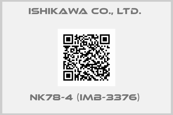Ishikawa Co., Ltd. -NK78-4 (IMB-3376) 
