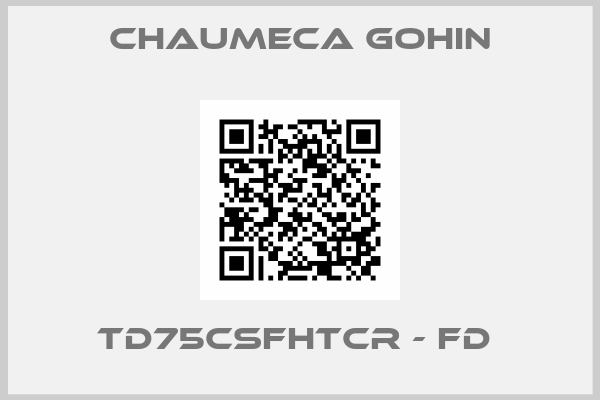 Chaumeca Gohin-TD75CSFHTCR - FD 