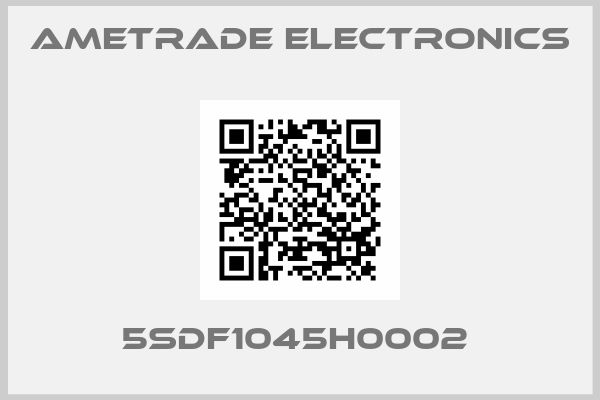 Ametrade Electronics-5SDF1045H0002 