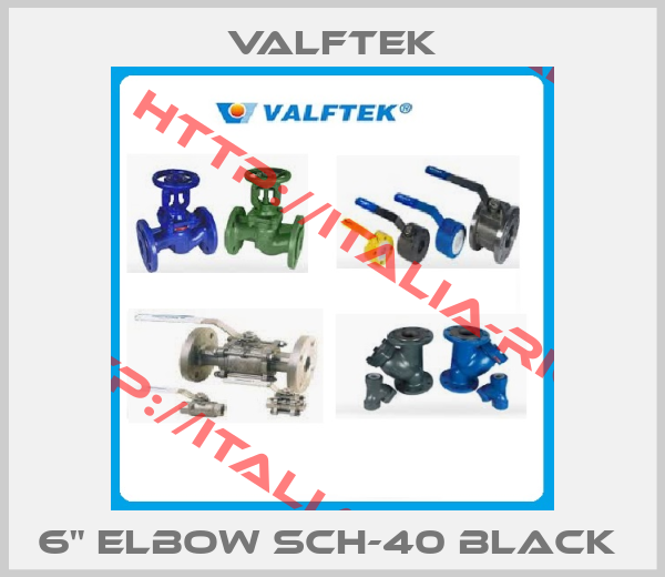 Valftek-6" ELBOW SCH-40 BLACK 