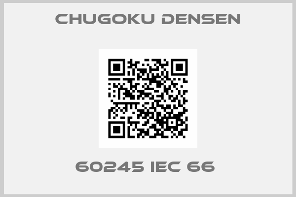 Chugoku Densen-60245 IEC 66 