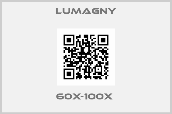 Lumagny-60X-100X 