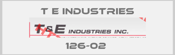 T E industries-126-02 