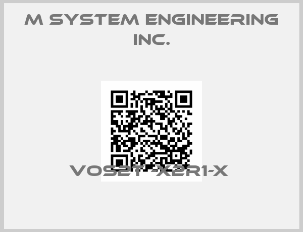 M System Engineering Inc.-VOS2T -X2R1-X 