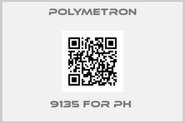 Polymetron-9135 FOR PH 
