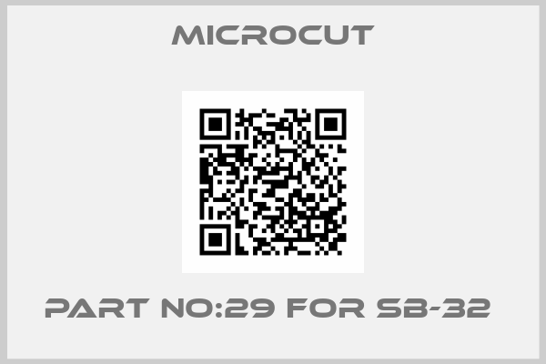 Microcut-PART NO:29 FOR SB-32 