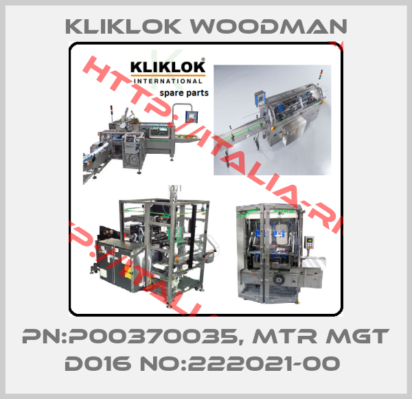 Kliklok Woodman-PN:P00370035, MTR MGT D016 NO:222021-00 