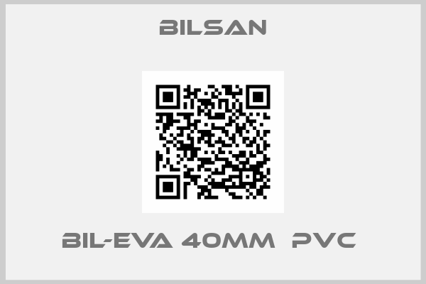 Bilsan-BIL-EVA 40mm  PVC 