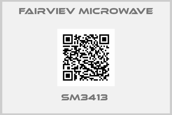 Fairviev Microwave-SM3413 