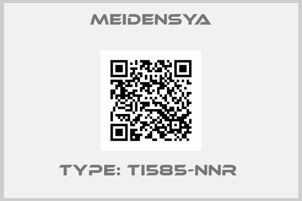 meidensya-TYPE: TI585-NNR 