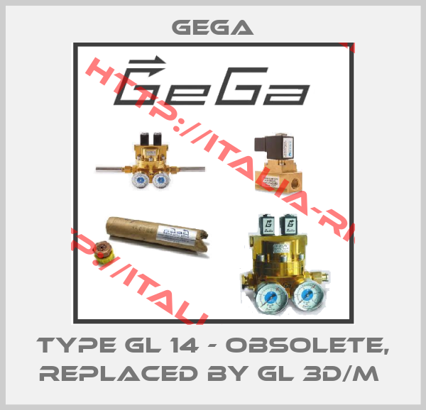 GEGA-TYPE GL 14 - obsolete, replaced by GL 3D/M 