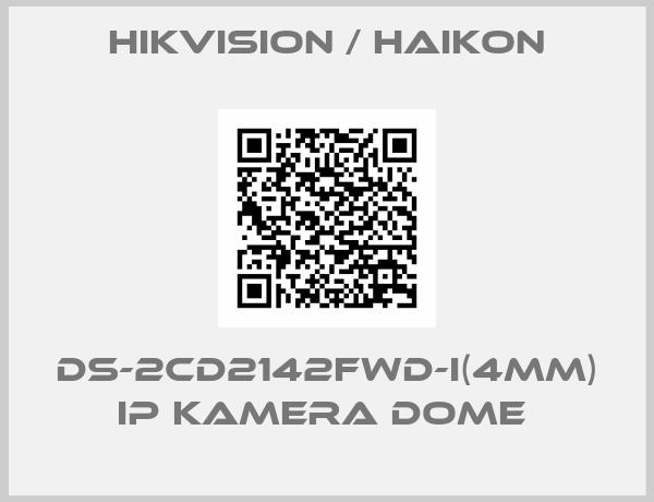 Hikvision / Haikon- DS-2CD2142FWD-I(4mm) IP Kamera Dome 