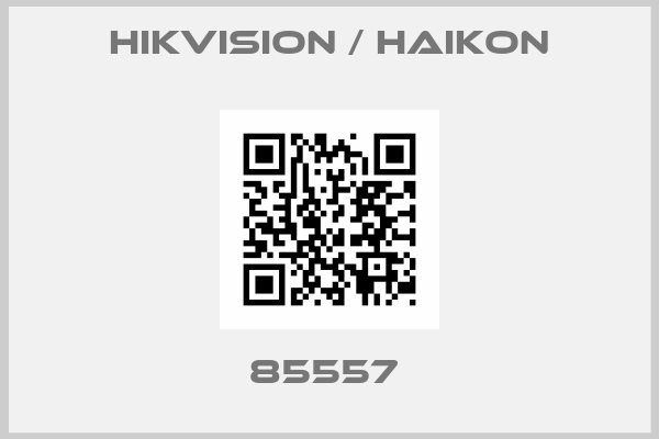 Hikvision / Haikon-85557 