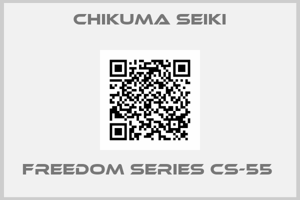 CHIKUMA SEIKI-FREEDOM SERIES CS-55 