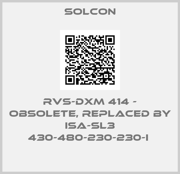 SOLCON-RVS-DXM 414 - obsolete, replaced by ISA-SL3 430-480-230-230-I 