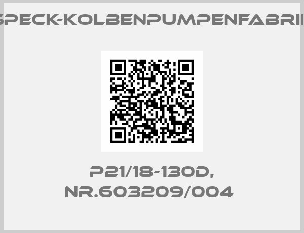 SPECK-KOLBENPUMPENFABRIK-P21/18-130D, NR.603209/004 