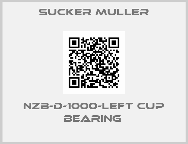 Sucker Muller-NZB-D-1000-LEFT CUP BEARING 