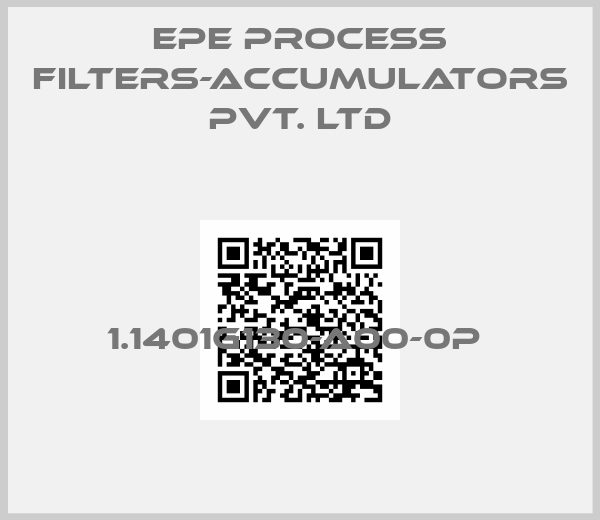 EPE Process Filters-Accumulators Pvt. Ltd-1.1401G130-A00-0P 
